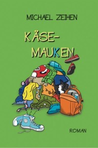Käsemauken - Michael Zeihen - E-Book