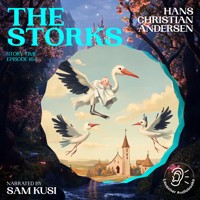 The Storks (Story Time, Episode 164) - Hans Christian Andersen - Hörbuch