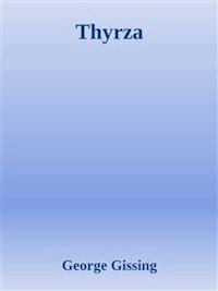Thyrza  - George Gissing - E-Book