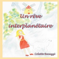 Un rêve interplanétaire - Colette Becuzzi - E-Book