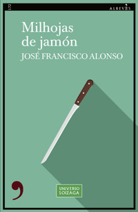 Milhojas de jamón - José Francisco Alonso - E-Book
