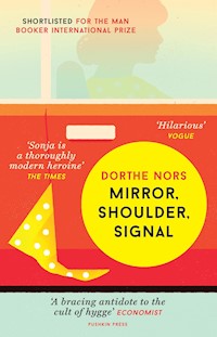 Mirror, Shoulder, Signal - Dorthe Nors - E-Book