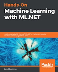 Hands-On Machine Learning with ML.NET - Jarred Capellman - E-Book