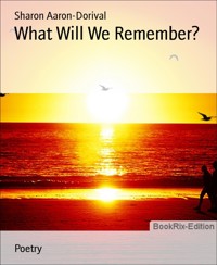 What Will We Remember? - Sharon Aaron-Dorival - E-Book