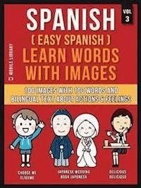 Spanish ( Easy Spanish ) Learn Words With Images (Vol 3) - Mobile Library - E-Book