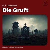 Die Gruft - H. P. Lovecraft - Hörbuch
