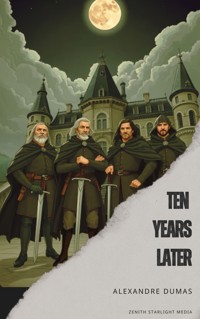 Ten Years Later - Dumas Alexandre - E-Book