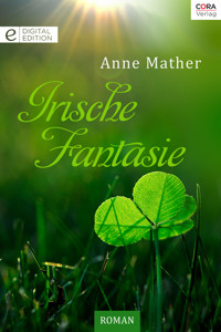 Irische Fantasie - Anne Mather - E-Book