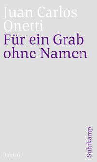 Für ein Grab ohne Namen - Juan Carlos Onetti - E-Book
