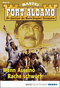 Fort Aldamo - Folge 046 - Bill Murphy - E-Book