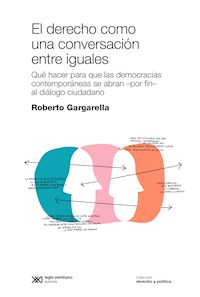 El derecho como una conversación entre iguales - Roberto Gargarella - E-Book