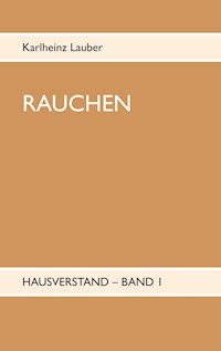 Rauchen - Karlheinz Lauber - E-Book
