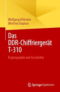 Das DDR-Chiffriergerät T-310 - Wolfgang Killmann - E-Book