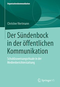 Der Sündenbock in der öffentlichen Kommunikation - Christine Viertmann - E-Book