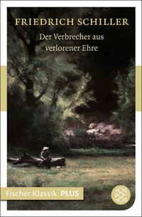 Der Verbrecher aus verlorener Ehre - Friedrich Schiller - E-Book + Hörbuch