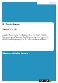 Passer Catulli - Dr. Daniel Kupper - E-Book
