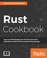 Rust Cookbook - Vigneshwer Dhinakaran - E-Book