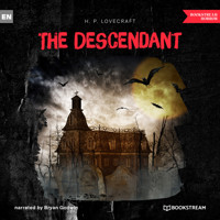 The Descendant (Unabridged) - H. P. Lovecraft - Hörbuch