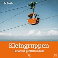 Kleingruppen - Heiko Hörnicke - E-Book