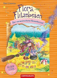 Flora Flitzebesen (Bd. 3 für Leseanfänger) - Eleni Livanios - E-Book