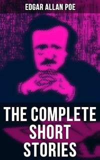 The Complete Short Stories of Edgar Allan Poe - Edgar Allan Poe - E-Book