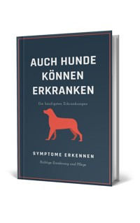 Auch Hunde können erkranken - Bert Gebauer - E-Book