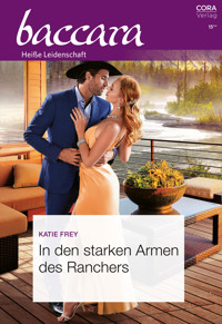 In den starken Armen des Ranchers - Katie Frey - E-Book