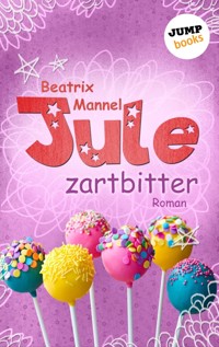 Jule - Band 4: Zartbitter - Beatrix Mannel - E-Book