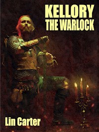Kellory the Warlock - Lin Carter - E-Book