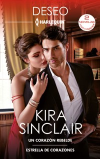 Un corazón rebelde - Estrella de corazones - Kira Sinclair - E-Book