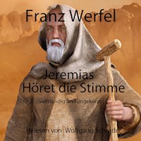 Jeremias - Höret die Stimme - Franz Werfel - Hörbuch