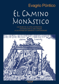 El camino monástico - Evagrio Póntico - E-Book