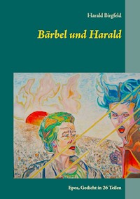 Bärbel und Harald - Harald Birgfeld - E-Book