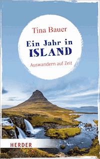 Ein Jahr in Island - Tina Bauer - E-Book