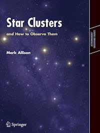 Star Clusters and How to Observe Them - Mark Allison - E-Book