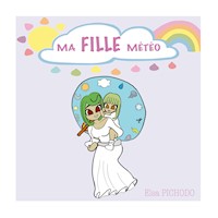 Ma fille météo - Elsa Pichodo - E-Book