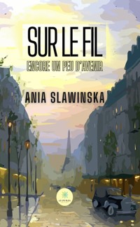 Sur le fil - Ania Slawinska - E-Book