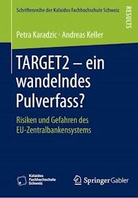 TARGET2 – ein wandelndes Pulverfass? - Petra Karadzic - E-Book
