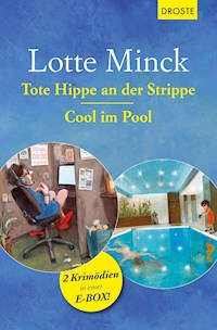 Tote Hippe an der Strippe & Cool im Pool - Lotte Minck - E-Book