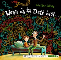 Wenn du im Bett bist ... - Günther Jakobs - E-Book