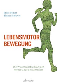 Lebensmotor Bewegung - Ernst Minar - E-Book