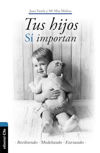 Tus hijos sí importan - Juan Varela Álvarez - E-Book