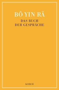 Das Buch der Gespräche - Bô Yin Râ - E-Book