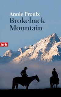 Brokeback Mountain - Annie Proulx - E-Book