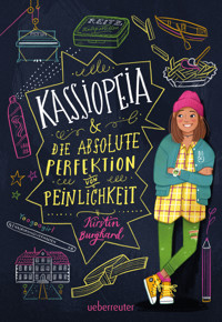 Kassiopeia & die absolute Perfektion von Peinlichkeit - Kirstin Burghard - E-Book
