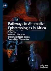 Pathways to Alternative Epistemologies in Africa - - E-Book
