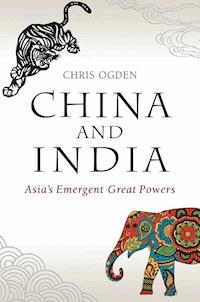 China and India - Chris Ogden - E-Book