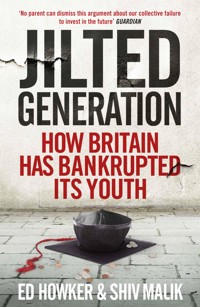 Jilted Generation - Ed Howker - E-Book