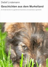 Geschichten aus dem Murkelland - Detlef Lindemann - E-Book