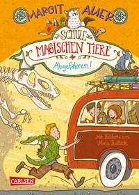 Die Schule der magischen Tiere 4: Abgefahren! - Margit Auer - E-Book